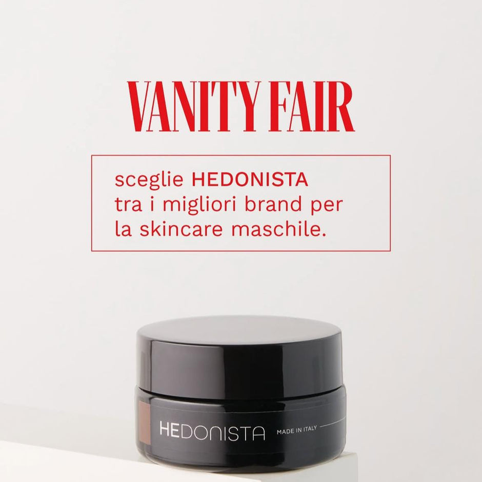 Hedonista tra i migliori prodotti skincare uomo secondo Vanity Fair Italia